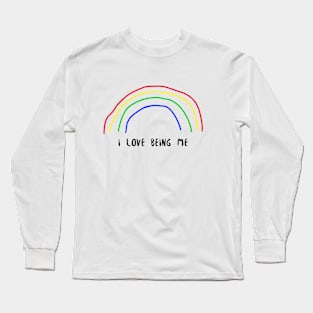 I Love Being Me Long Sleeve T-Shirt